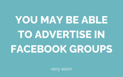 You may be able to advertise in facebook groups very soon
