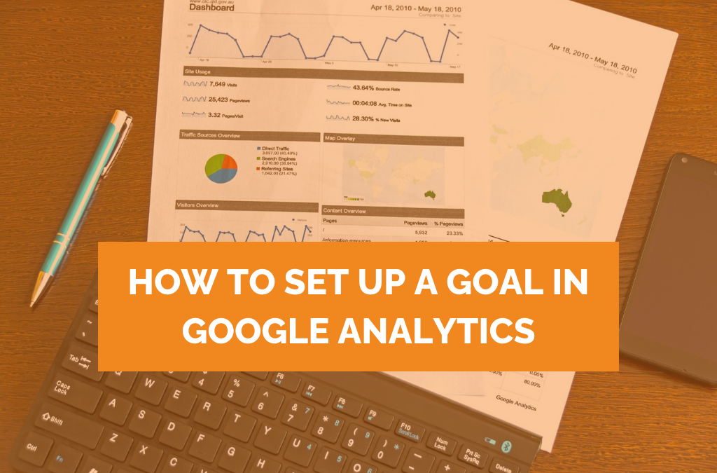 How to set up a goal in Google Analytics