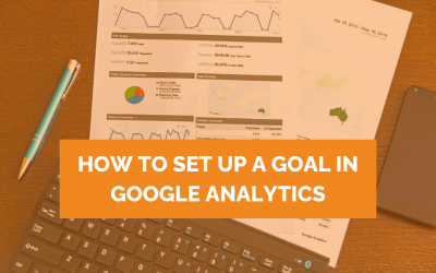 How to set up a goal in Google Analytics