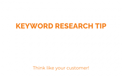Keyword Research Tip – Think like your customer