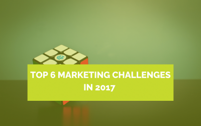 The top 6 marketing challenges in 2017